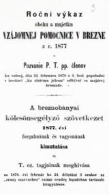 Vzájomná pomocnica, Brezno - ročný výkaz, 1877